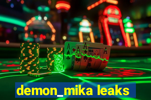 demon_mika leaks